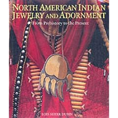 North American Indian Jewelry and Adornment: From Prehistory to the Present
