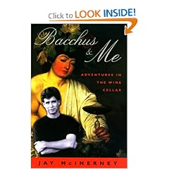 Bacchus & Me: Adventures in the Wine Cellar