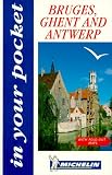 Michelin In Your Pocket Bruges, Ghent and Antwerp