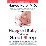 the happiest baby guide to great sleep simple solutions for kids from birth to 5 years