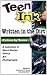 Teen Ink: Written in the Dirt: A Collection of Short Stories, Poetry, Art and Photography