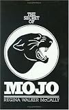 cover of The Secret of Mojo: The Story of the Odessa, Texas, Permian High School Football Team