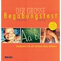 Der gro�e Begabungstest. Entdecken Sie die St�rken Ihres Kindes