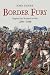 Border Fury: England and Scotland at War, 1296-1568