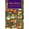 Hiroshima: Three Witnesses