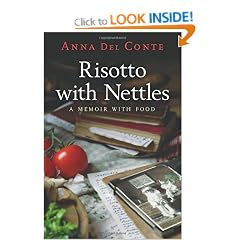 Risotto With Nettles: A Memoir with Food