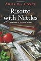 Risotto With Nettles: A Memoir