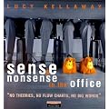 Sense and Nonsense in the Office