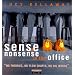 Sense and Nonsense in the Office