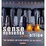 Sense and Nonsense in the Office