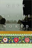 Give Me the World (Adventura Books)