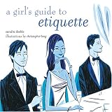 A Girls Guide To Etiquette
