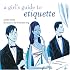 A Girl's Guide To Etiquette