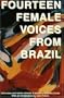 Fourteen Female Voices from Brazil: Interviews and Works