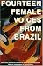 Book Fourteen Female Voices from Brazil: Interviews and Works