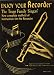 Enjoy Your Recorder; the Trapp Family Singers' New Complete Method of Instruction for the Recorder, Including Exercises, Reviews, Trill Charts, Ornaments and Embellishments, Duets, Trios, and Quartets (Book M-2 for F-Alto, F-Sopranino, or F-Bass)