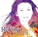 ReFined-Songs Collection~NANNO 25th Anniversary