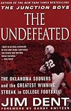 The Undefeated: The Oklahoma Sooners and the Greatest Winning Streak in College Football