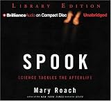 Review Brilliance Audio on CD Unabridged Lib Ed  / Spook: Science Tackles the Afterlife
