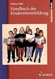 Handbuch der Kinderstimmbildung - Andreas Mohr