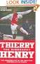 Thierry Henry: The Biography