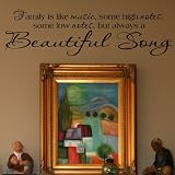 Family is like music, some high notes, some low notes, but always a beautiful song Vinyl Lettering Wall Sayings