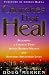 Churches That Heal: Becoming a Church That Mends Broken Hearts and Restores Shattered Lives