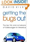Getting the Bugs Out: The Rise, Fall, and Comeback of Volkswagen in America