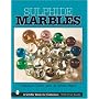 Sulphide Marbles (Schiffer Book for Collectors)