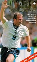 Alan Shearer: The Story So Far