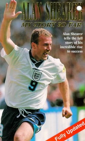 Alan Shearer: The Story So Far
