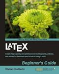 LaTeX Beginner's Guide