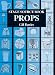 Stage Source Book: Props (Stage Source Books) (Backstage)