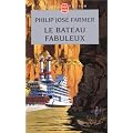 Le Fleuve de l'�ternit�, tome 2 : Le Bateau fabuleux