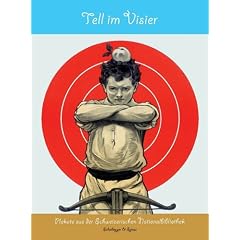 Tell im Visier. Plakate aus der Schweizerischen Nationalbibliothek