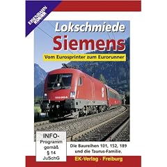 Lokschmiede Siemens - Vom Eurosprinter zum Eurorunner