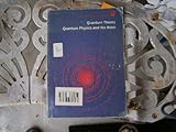 Quantum theory; [and, Quantum physics and the atom]