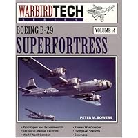 Boeing B-29 Superfortress - Warbird Tech Vol. 14