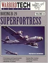 Boeing B-29 Superfortress - WarbirdTech Volume 14 (Vol 14)