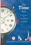 The Time Book: A Brief History from Lunar Calendars to Atomic Clocks