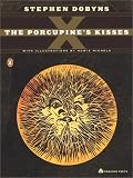 The Porcupine`s Kisses (Poets, Penguin)