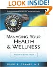 Managing Your Health & Wellness: A Guide to Holistic Health (Astrology Made Easy Series)