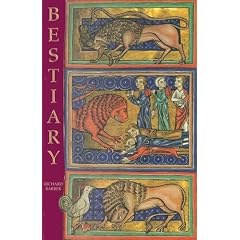 Bestiary: Being an English Version of the Bodleian Library, Oxford, MS Bodley 764