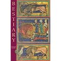 Bestiary: Being an English Version of the Bodleian Library, Oxford, MS Bodley 764