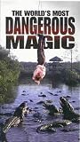 Worlds Most Dangerous Magic [VHS]