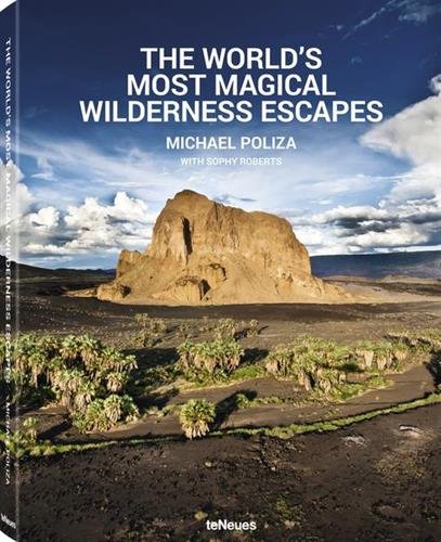 The World's Most Magical Wilderness Escapes