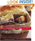 Meatloaf: Recipes for Everyone's Favorite