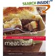 Meatloaf: Recipes for Everyone's Favorite