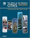 State of the Worlds Cities: Globalization and Urban Culture