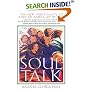 Soul Talk: The New Spirituality of African American Women
